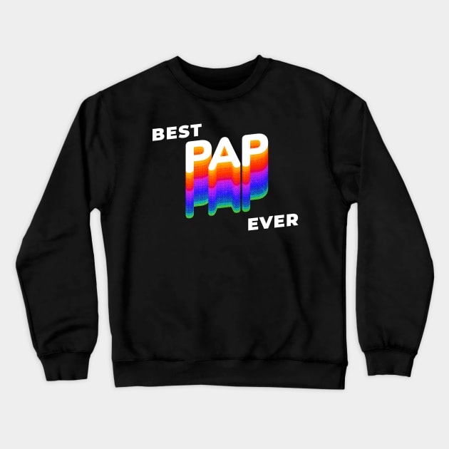 Best Pap ever Grandpa father day Crewneck Sweatshirt by JayD World